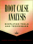 Root Cause Analysis: Simplified Tools and Techniques
