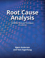 Root Cause Analysis: Simplified Tools and Techniques