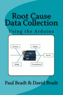 Root Cause Data Collection: Using the Arduino