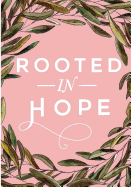 Rooted in Hope