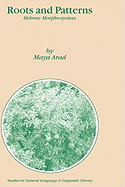 Roots and Patterns: Hebrew Morpho-Syntax