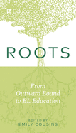 Roots: From Outward Bound to EL Education