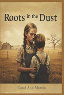 Roots in the Dust