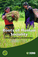 Roots of Human Sociality: Culture, Cognition and Interaction