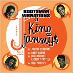 Rootsman Vibration at King Jammy's