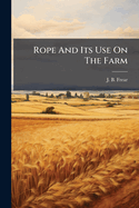Rope And Its Use On The Farm