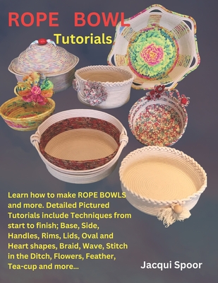 Rope Bowl Tutorials - Spoor, Jacqui