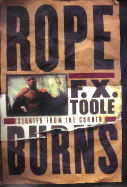 Rope Burns: Stories from the Corner