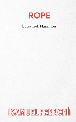 Rope - Hamilton, Patrick