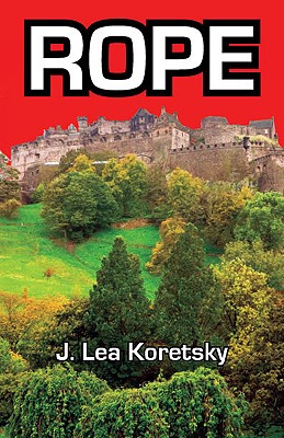 Rope - Koretsky, J Lea