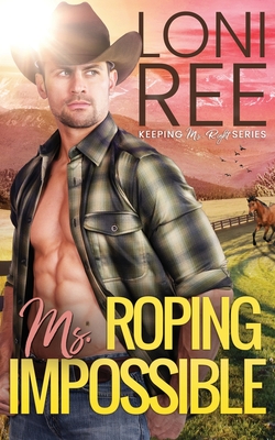 Roping Ms. Impossible - Ree, Loni