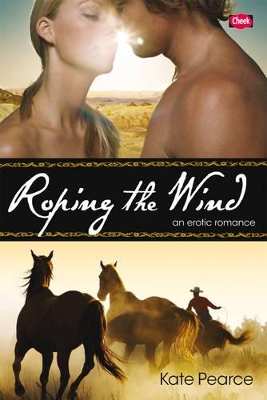 Roping the Wind - Pearce, Kate