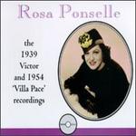 Rosa Ponselle: 1939 Victor & 1954 "Villa Pace" Recordings