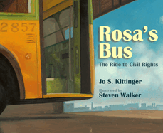 Rosa's Bus: The Ride to Civil Rights