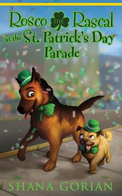 Rosco the Rascal at the St. Patrick's Day Parade - Gorian, Shana