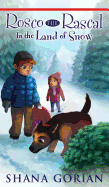 Rosco the Rascal in the Land of Snow