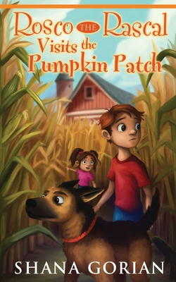 Rosco The Rascal Visits The Pumpkin Patch - Gorian, Shana