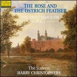 Rose and the Ostrich Feather: Eton Choirbook, Vol. 1