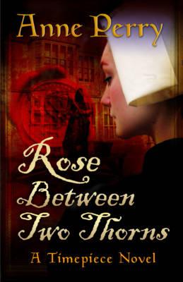 Rose Between Two Thorns - Perry, Anne