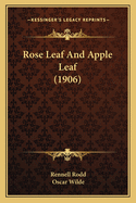 Rose Leaf and Apple Leaf (1906)