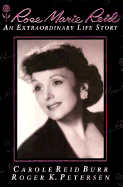 Rose Marie Reid: An Extraordinary Life Story