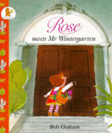 Rose Meets Mr Wintergarten - Graham Bob