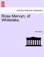 Rose Mervyn, of Whitelake