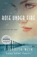 Rose Under Fire