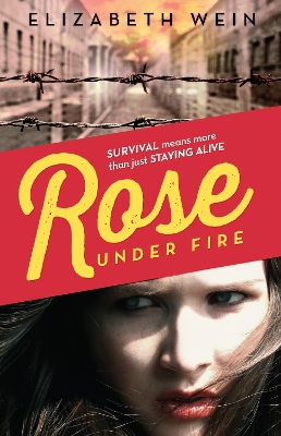 Rose Under Fire - Wein, Elizabeth