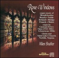 Rose Windows - Allen Shaffer (organ)