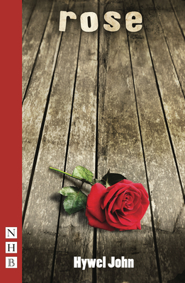 Rose - John, Hywel