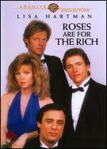 Roses Are for the Rich