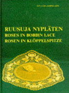 Roses in Bobbin Lace