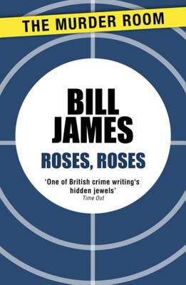 Roses, Roses - James, Bill