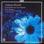 Rosetti: Concertos for Two Horns
