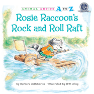 Rosie Raccoon's Rock and Roll Raft