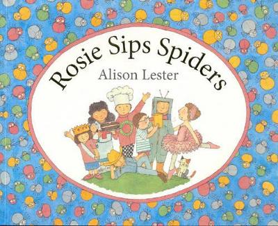 Rosie Sips Spiders - Lester, Alison