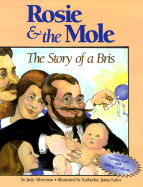 Rosie & the Mole: The Story of a Bris