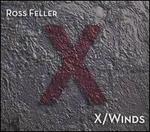 Ross Feller: X/Winds