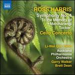 Ross Harris: Symphony No. 4; Cello Concerto