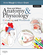 Ross & Wilson Anatomy and Physiology Colouring and Workbook