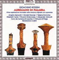 Rossini: Aureliano In Palmira - Angelo Manzotti (soprano); Donald George (tenor); Massimiliano Tanzini (cembalo); Tatiana Korovina (soprano);...