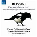 Rossini: Complete Overtures, Vol. 1 - The Thieving Magpie; Semiramide; Otello