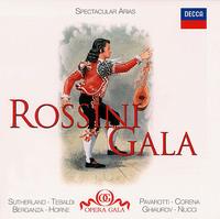 Rossini Gala: Spectacular Arias - Fernando Corena (vocals); Giuliana Tavolaccini (vocals); Joan Sutherland (vocals); Leo Nucci (vocals);...