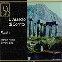 Rossini: L' Assedio di Corinto - Beverly Sills (vocals); Franco Bonisolli (vocals); Giovanni Foiani (vocals); Justino Diaz (vocals); Marilyn Horne (vocals);...