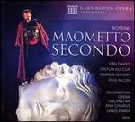 Rossini: Maometto Secondo