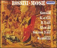Rossini: Mos� - Andras Molnar (tenor); Attila Fulop (tenor); Eszter P�ka (contralto); Ferenc Beganyi (bass); Janos B. Nagy (tenor);...