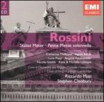 Rossini: Stabat Mater; Petite Messe Solennelle