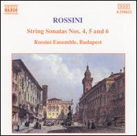 Rossini: String Sonatas Nos. 4. 5. & 6 - Rossini Ensemble, Budapest; Andr�s Kiss (conductor)