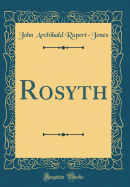 Rosyth (Classic Reprint)